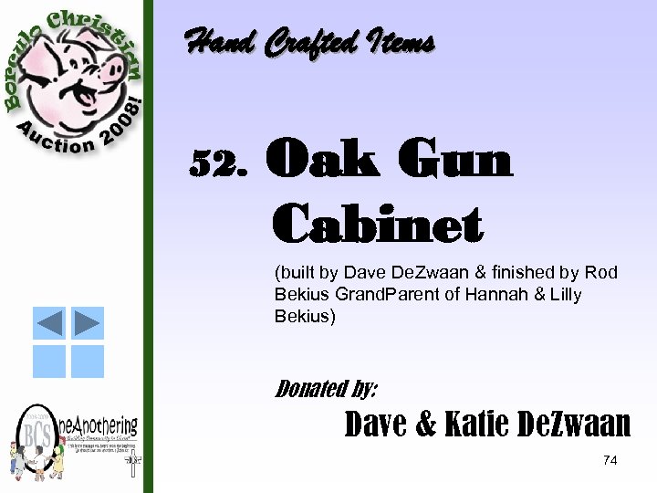 Hand Crafted Items 52. Oak Gun Cabinet (built by Dave De. Zwaan & finished
