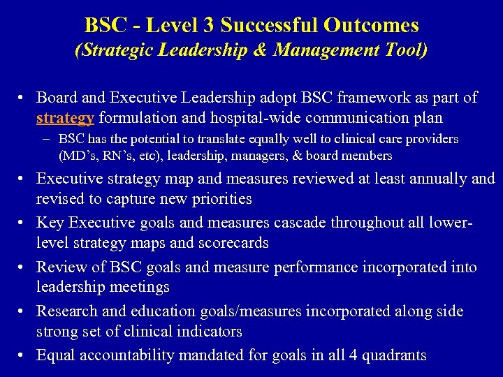 BSC - Level 3 Successful Outcomes (Strategic Leadership & Management Tool) • Board and