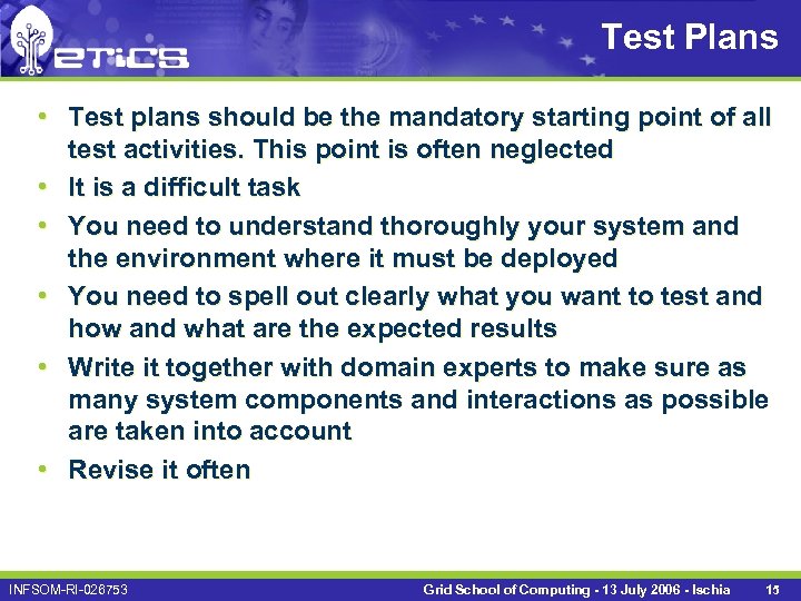 Test Plans • Test plans should be the mandatory starting point of all test