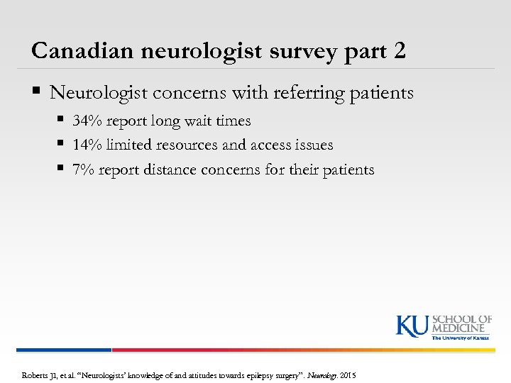 Canadian neurologist survey part 2 § Neurologist concerns with referring patients § 34% report