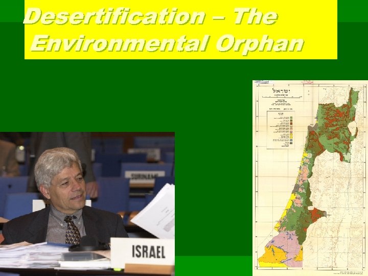 Desertification – The Environmental Orphan 