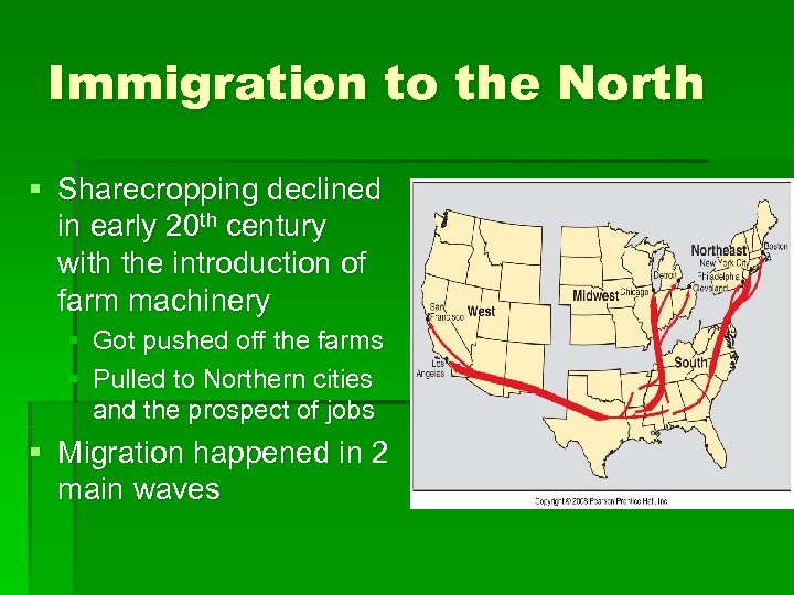 Immigration to the North § Sharecropping declined in early 20 th century with the