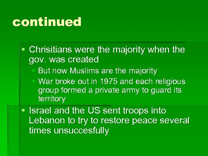 continued § Chrisitians were the majority when the gov. was created § But now