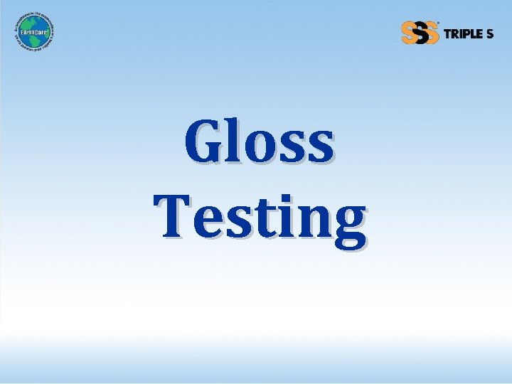 Gloss Testing 