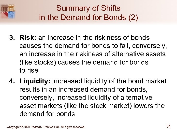 Summary of Shifts in the Demand for Bonds (2) 3. Risk: an increase in