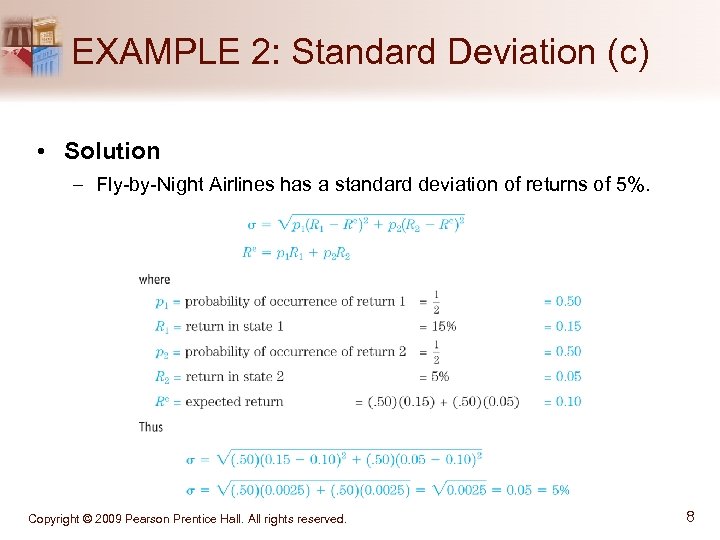 EXAMPLE 2: Standard Deviation (c) • Solution – Fly-by-Night Airlines has a standard deviation