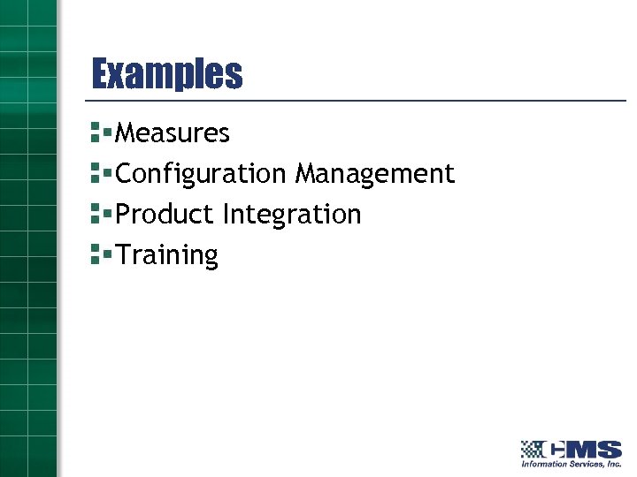 Examples Measures Configuration Management Product Integration Training 