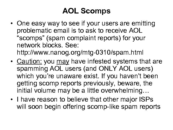 AOL Scomps • One easy way to see if your users are emitting problematic