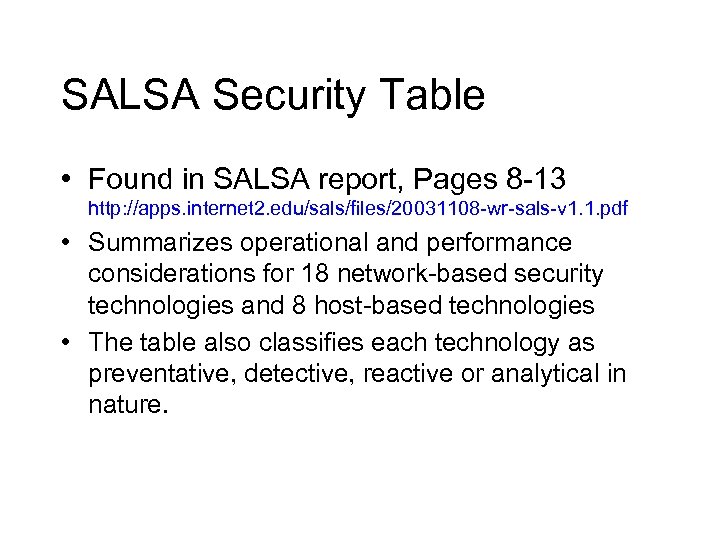 SALSA Security Table • Found in SALSA report, Pages 8 -13 http: //apps. internet