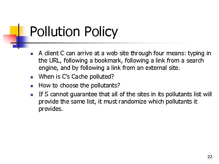 Pollution Policy n n A client C can arrive at a web site through