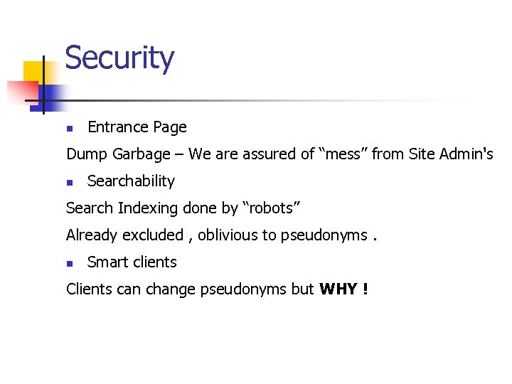 Security n Entrance Page Dump Garbage – We are assured of “mess” from Site