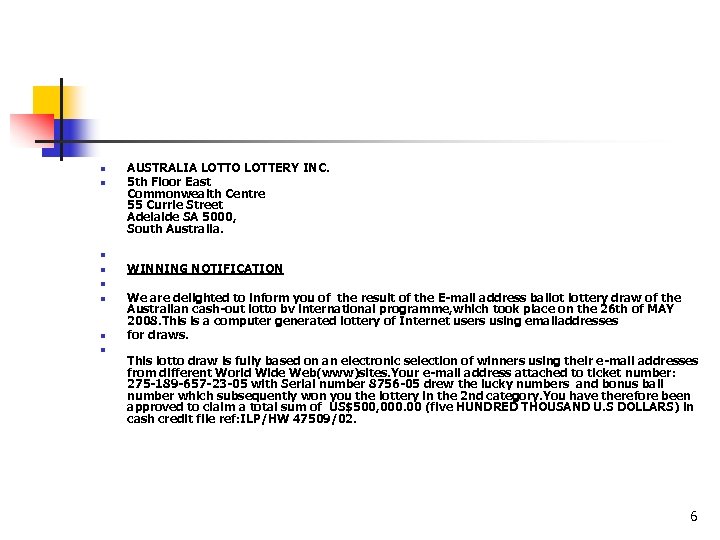 n n n n AUSTRALIA LOTTO LOTTERY INC. 5 th Floor East Commonwealth Centre