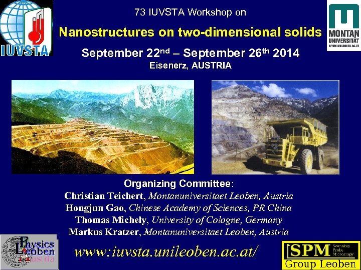 73 IUVSTA Workshop on Nanostructures on two-dimensional solids September 22 nd – September 26