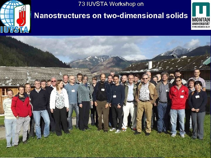73 IUVSTA Workshop on Nanostructures on two-dimensional solids 