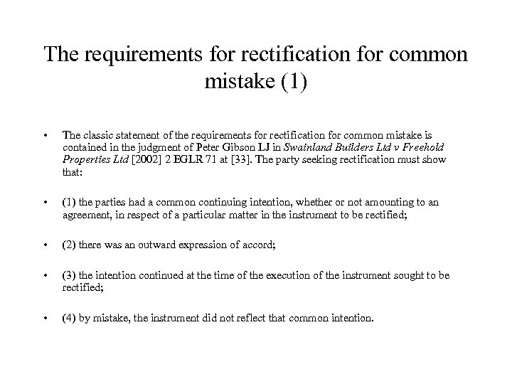 The requirements for rectification for common mistake (1) • The classic statement of the