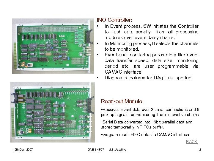 INO Controller: • In Event process, SW initiates the Controller to flush data serially