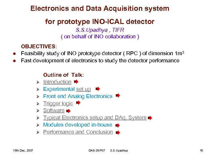 Electronics and Data Acquisition system for prototype INO-ICAL detector S. S. Upadhya , TIFR