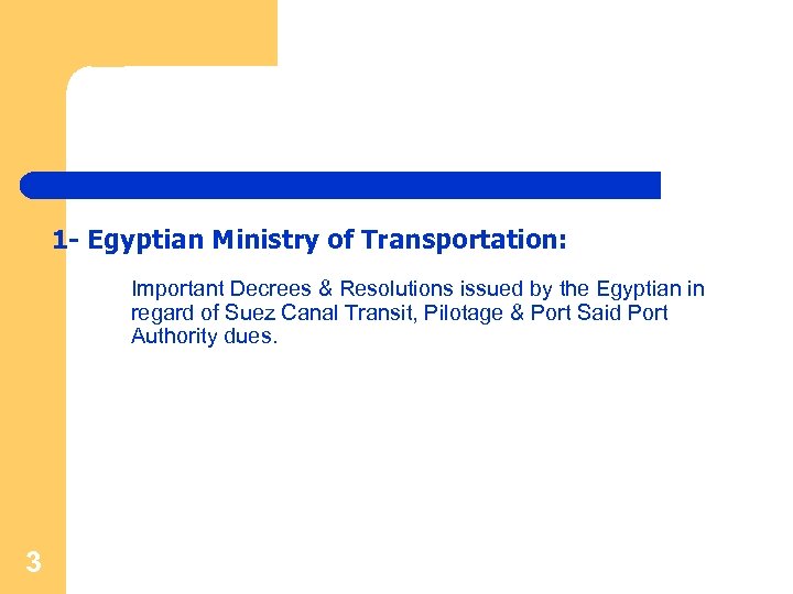 1 - Egyptian Ministry of Transportation: Important Decrees & Resolutions issued by the Egyptian