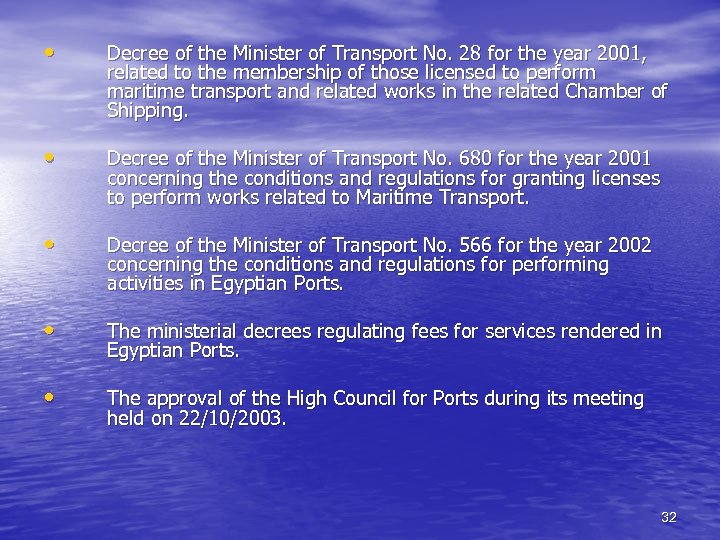 • Decree of the Minister of Transport No. 28 for the year 2001,