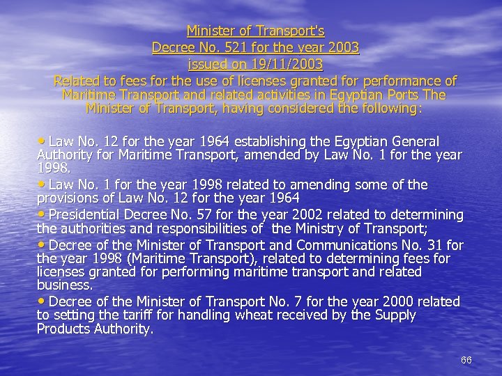 Minister of Transport's Decree No. 521 for the year 2003 issued on 19/11/2003 Related