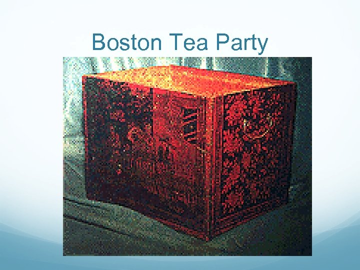 Boston Tea Party 