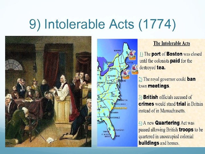 9) Intolerable Acts (1774) 