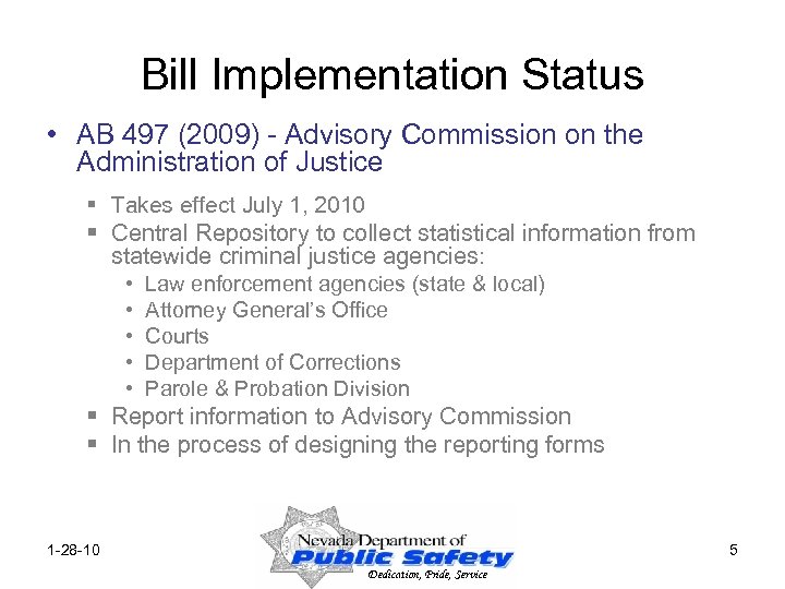 Bill Implementation Status • AB 497 (2009) - Advisory Commission on the Administration of