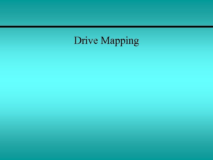 Drive Mapping 