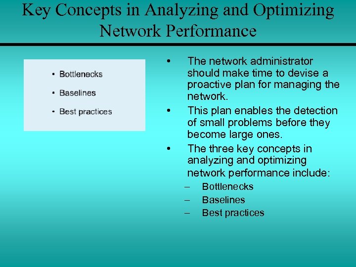 Key Concepts in Analyzing and Optimizing Network Performance • • • The network administrator