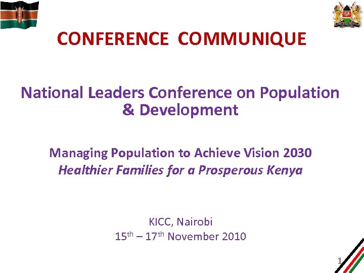CONFERENCE COMMUNIQUE National Leaders Conference on Population & Development Managing Population to Achieve Vision