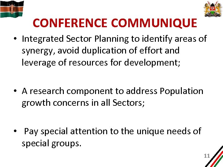 CONFERENCE COMMUNIQUE • Integrated Sector Planning to identify areas of synergy, avoid duplication of