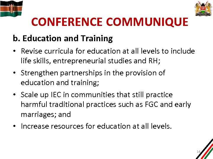 CONFERENCE COMMUNIQUE b. Education and Training • Revise curricula for education at all levels