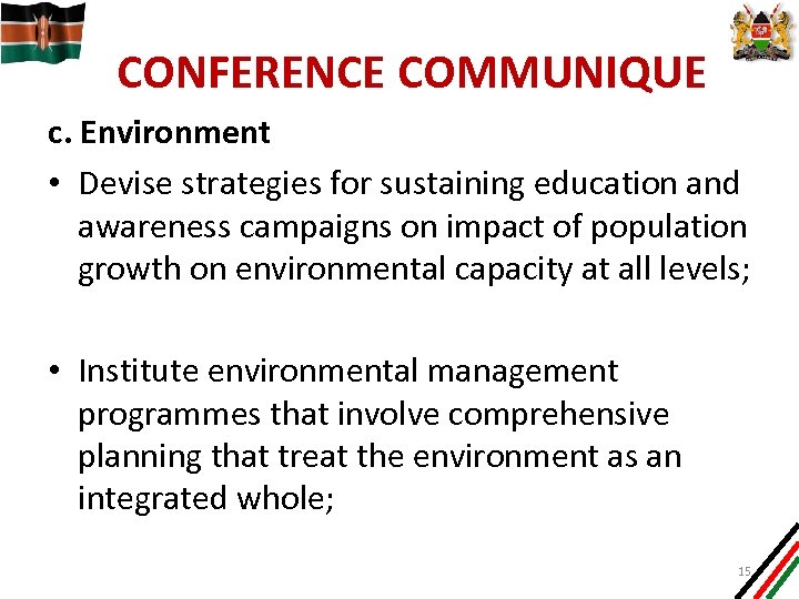 CONFERENCE COMMUNIQUE c. Environment • Devise strategies for sustaining education and awareness campaigns on
