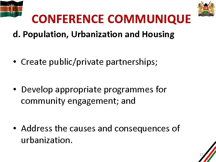 CONFERENCE COMMUNIQUE d. Population, Urbanization and Housing • Create public/private partnerships; • Develop appropriate
