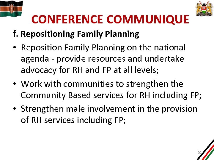 CONFERENCE COMMUNIQUE f. Repositioning Family Planning • Reposition Family Planning on the national agenda