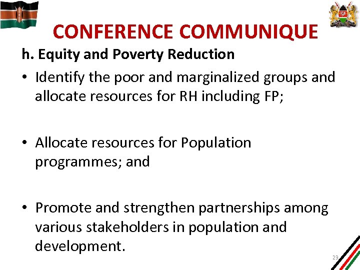 CONFERENCE COMMUNIQUE h. Equity and Poverty Reduction • Identify the poor and marginalized groups