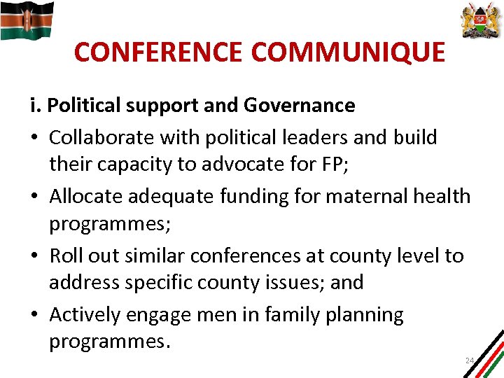 CONFERENCE COMMUNIQUE i. Political support and Governance • Collaborate with political leaders and build