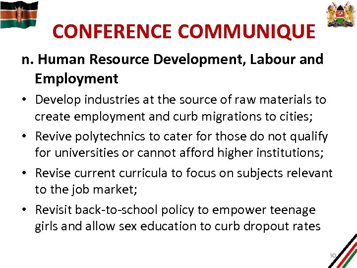 CONFERENCE COMMUNIQUE n. Human Resource Development, Labour and Employment • Develop industries at the