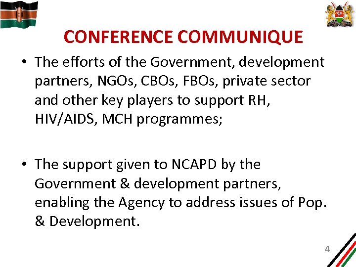 CONFERENCE COMMUNIQUE • The efforts of the Government, development partners, NGOs, CBOs, FBOs, private