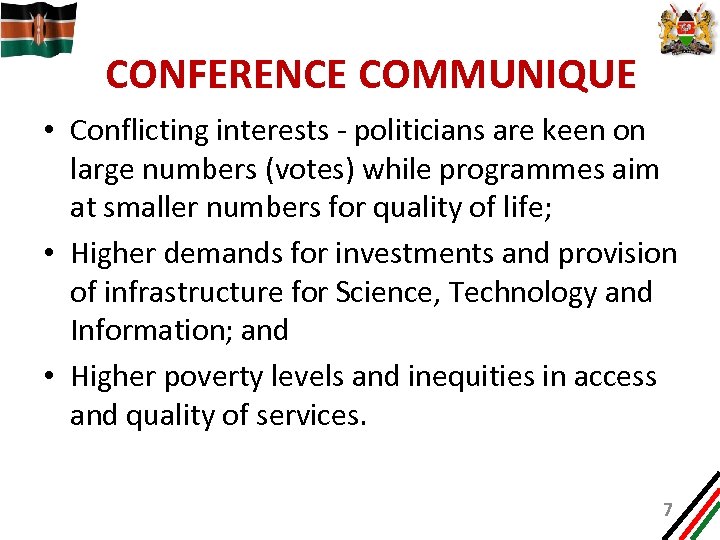 CONFERENCE COMMUNIQUE • Conflicting interests - politicians are keen on large numbers (votes) while