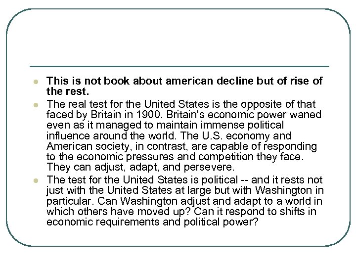 l l l This is not book about american decline but of rise of