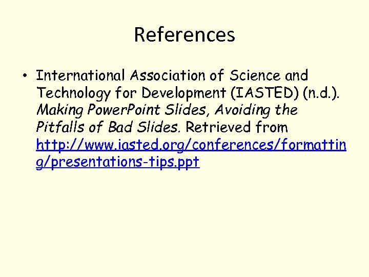 References • International Association of Science and Technology for Development (IASTED) (n. d. ).
