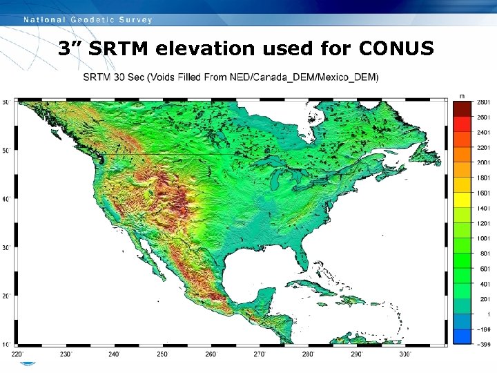 3” SRTM elevation used for CONUS 