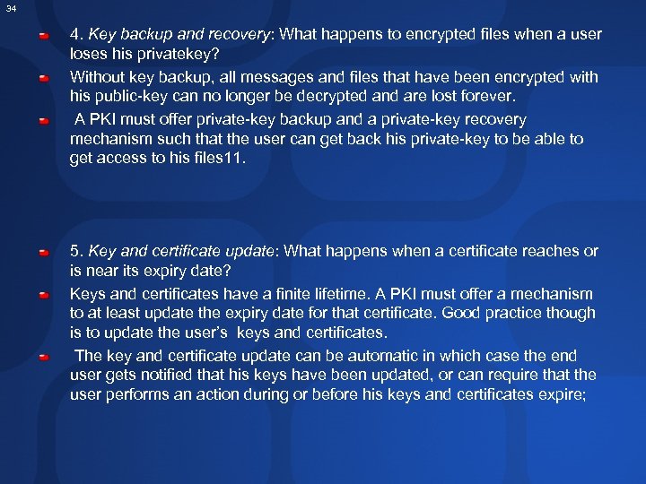 34 4. Key backup and recovery: What happens to encrypted files when a user