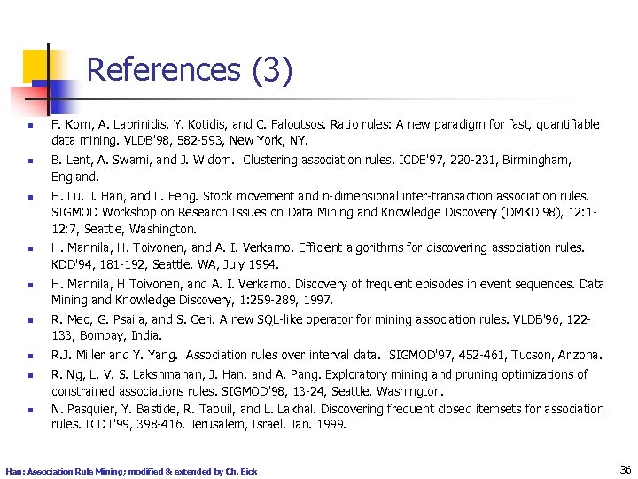 References (3) n n n n n F. Korn, A. Labrinidis, Y. Kotidis, and