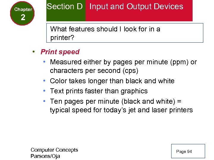 Chapter Section D Input and Output Devices 2 What features should I look for