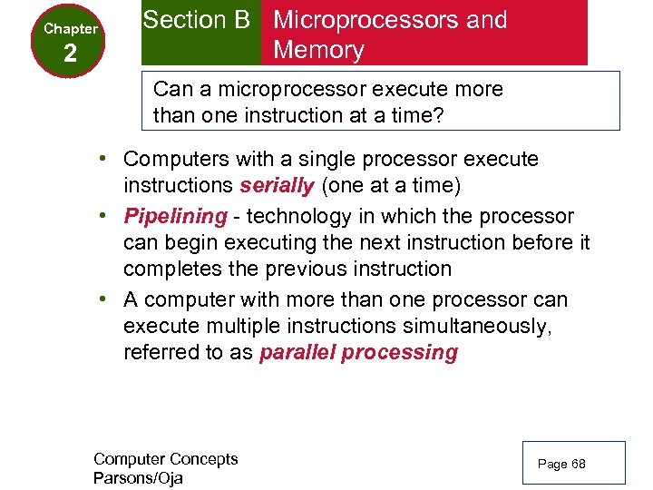 Chapter 2 Section B Microprocessors and Memory Can a microprocessor execute more than one