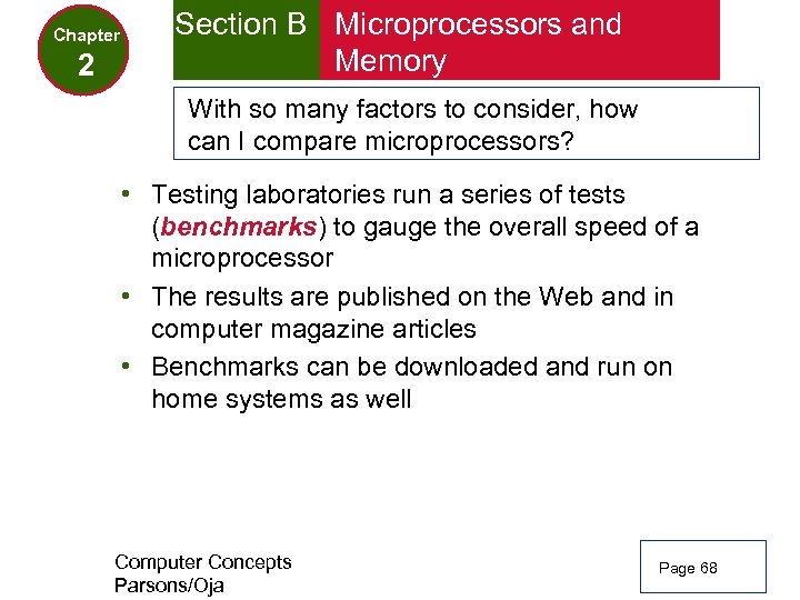 Chapter 2 Section B Microprocessors and Memory With so many factors to consider, how