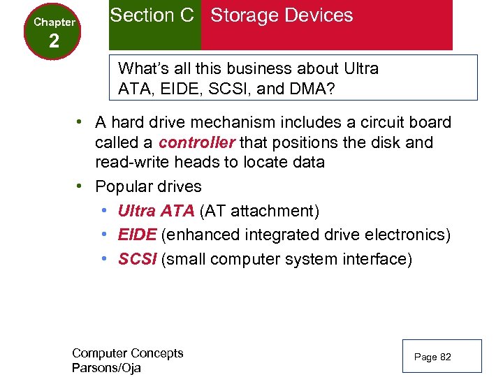 Chapter Section C Storage Devices 2 What’s all this business about Ultra ATA, EIDE,