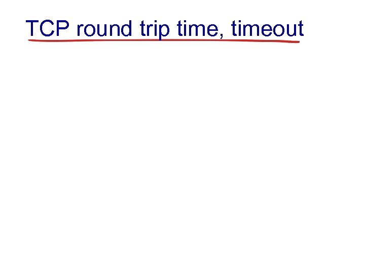 TCP round trip time, timeout 